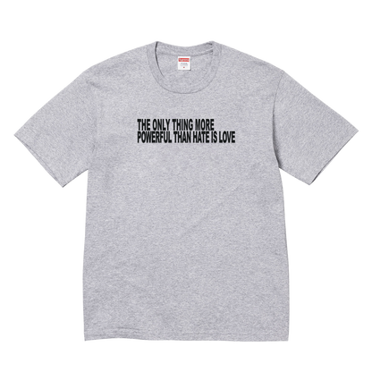 Love is Greater than Hate Tee - Supreme Blank