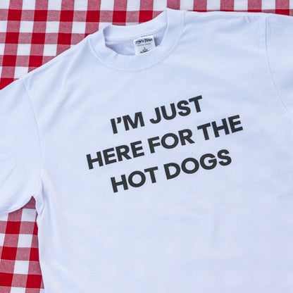 I'm Just Here for the Hot Dogs - White